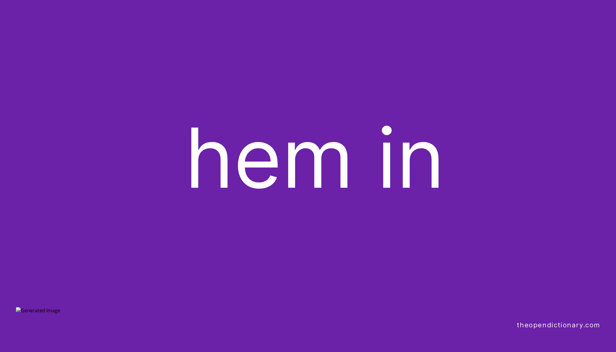 hem-in-phrasal-verb-hem-in-definition-meaning-and-example